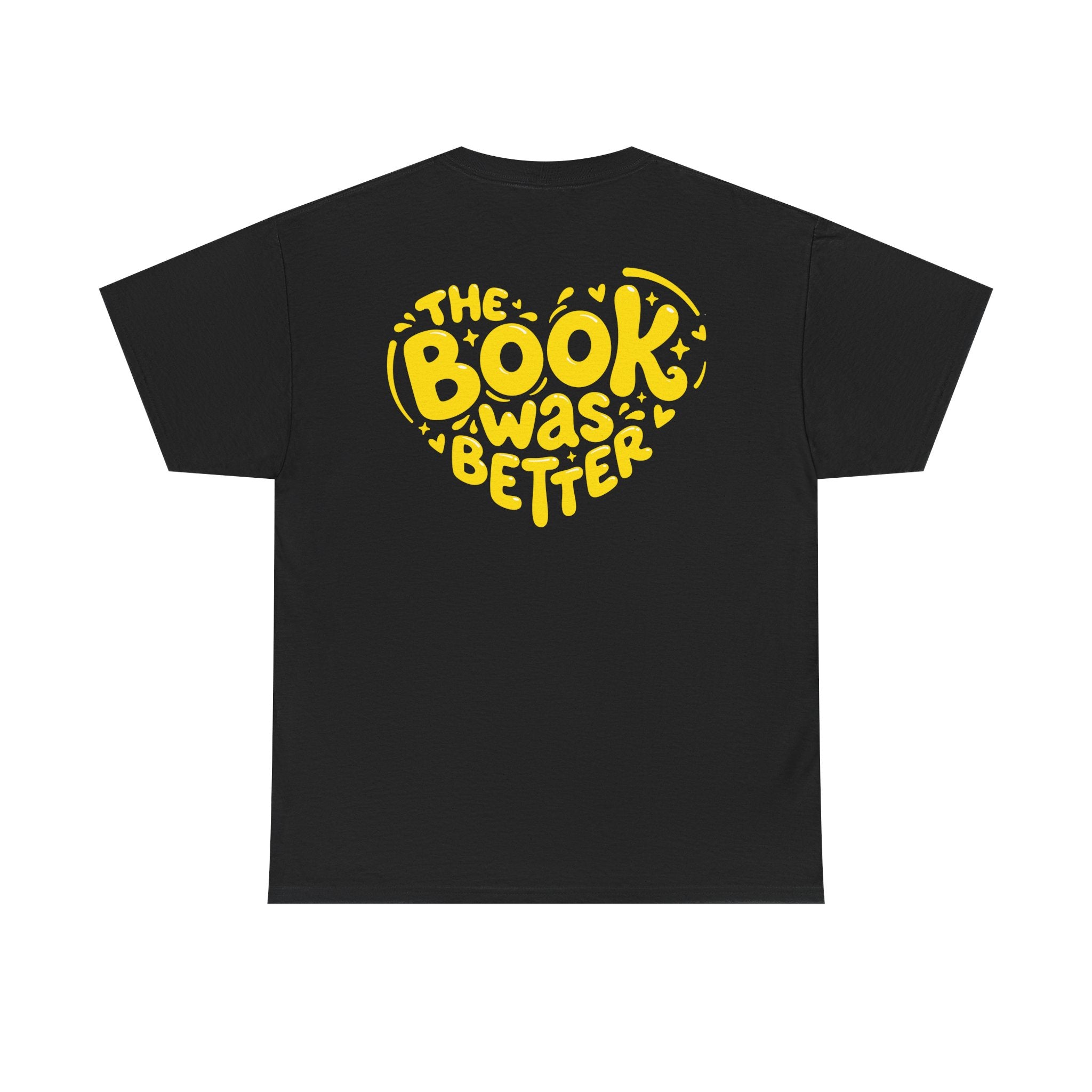 The Book Was Better Tee (15 Colors)