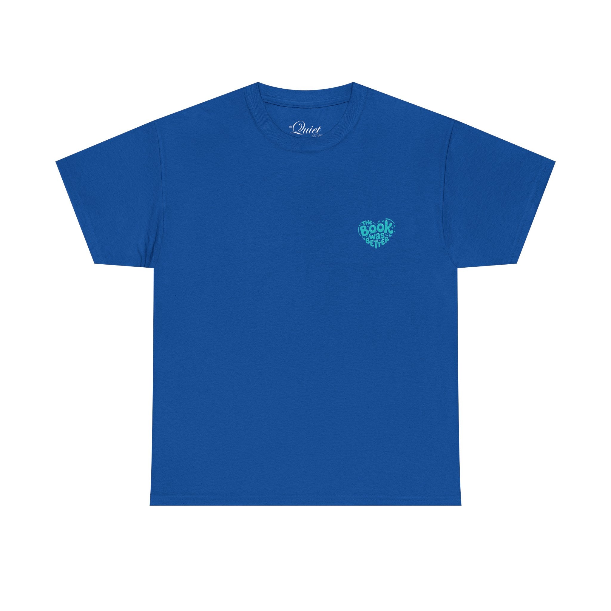 The Book Was Better Tee (15 Colors)