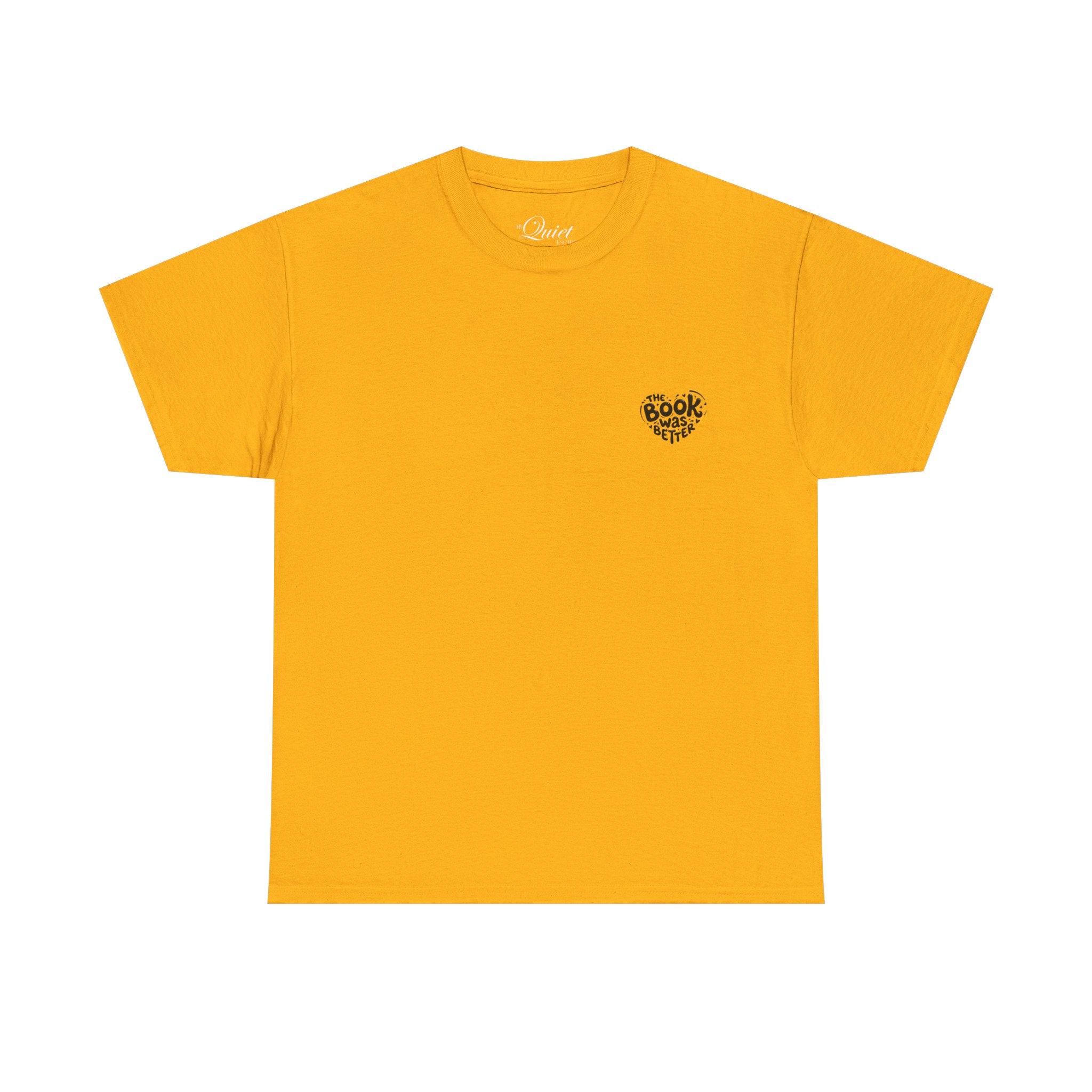 The Book Was Better Tee (15 Colors)