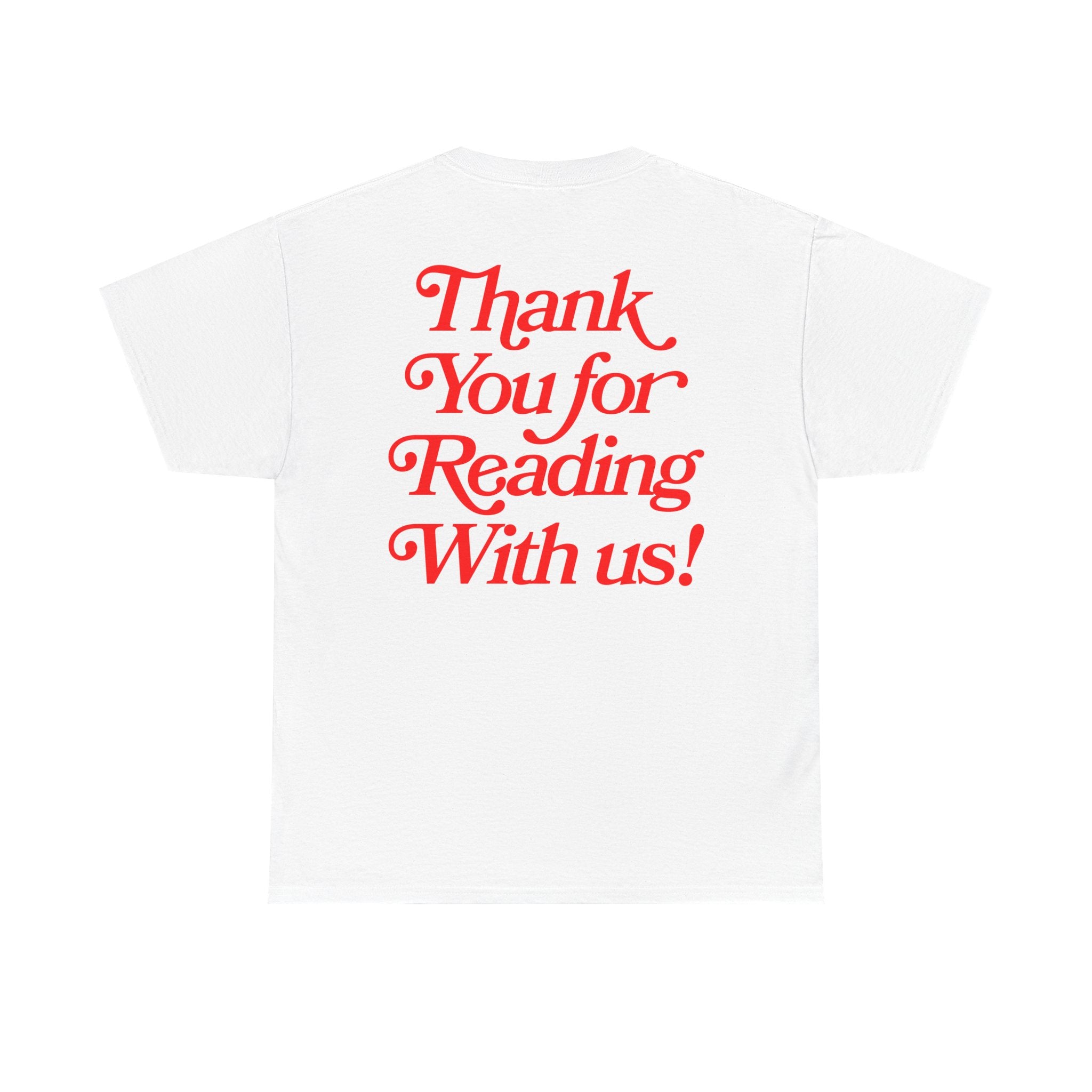 Thank You for Reading With Us Tee (White)