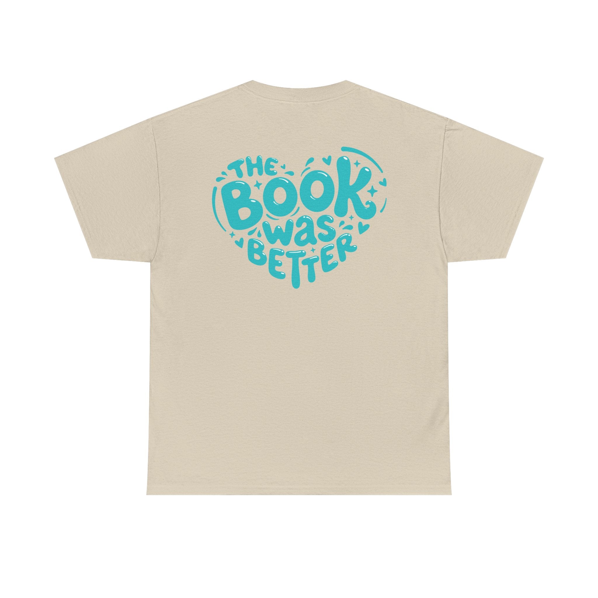 The Book Was Better Tee (15 Colors)