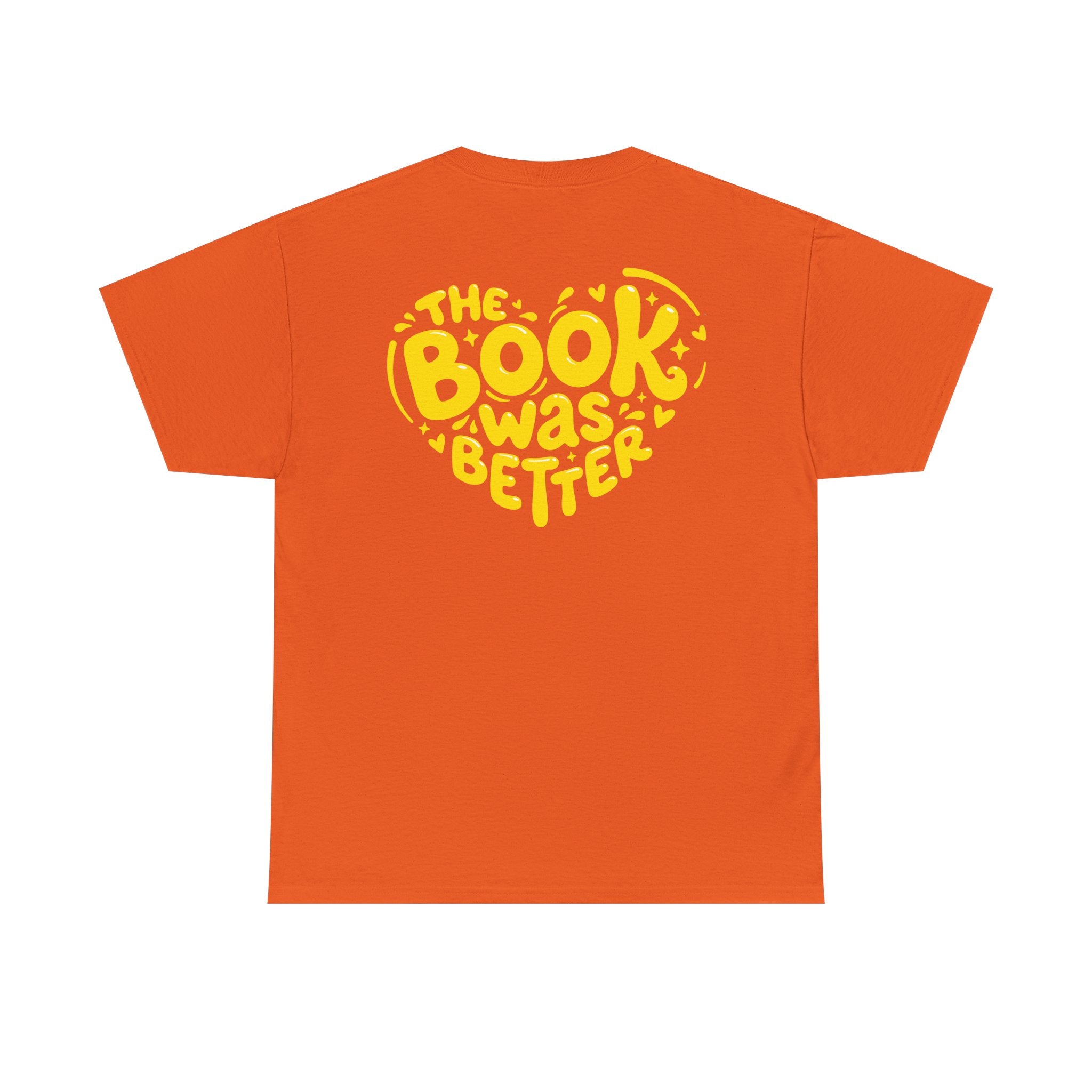 The Book Was Better Tee (15 Colors)
