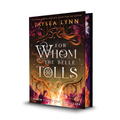 For Whom the Belle Tolls (Deluxe Limited Edition)